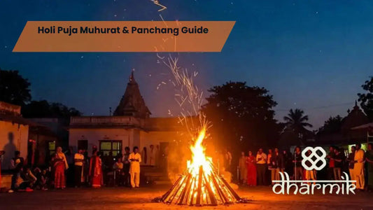 People performing Holika Dahan ritual at night with a sacred bonfire in a temple courtyard, symbolizing Holi Puja Muhurat and Panchang traditions, with Dharmik branding visible.