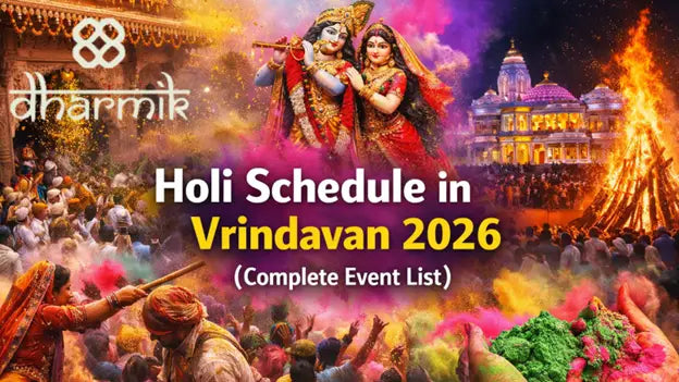 Holi Schedule in Vrindavan 2026 thumbnail featuring Lord Krishna and Radha, vibrant color celebrations, Holika Dahan bonfire, Banke Bihari Temple, and crowds playing Holi with gulal in Vrindavan.